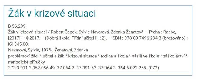Obr. 1: Záznam ve formátu ISBD (zdroj: https://katalog.cbvk.cz/, získáno 2019-02-05)