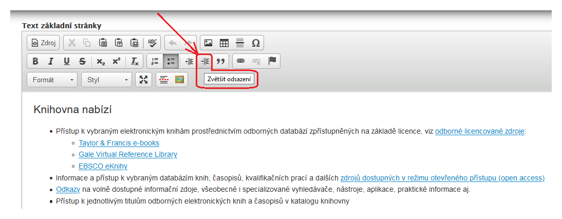 Obr. 4: Tlačítko pro zvětšení odsazení textu